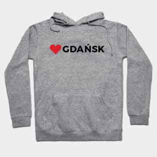 I love Gdansk Hoodie